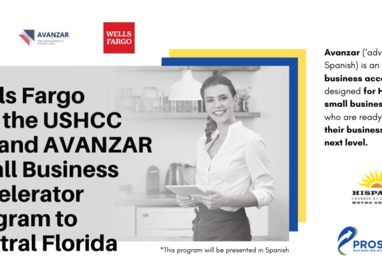 Wells Fargo and USHCC expand AVANZAR Small Business Accelerator Program to Central Florida