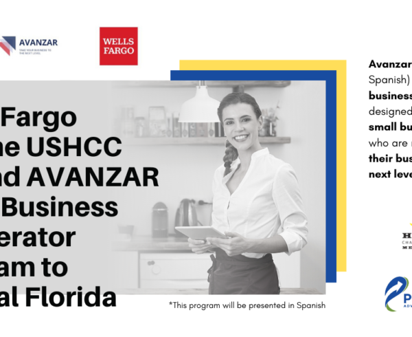 Wells Fargo and USHCC expand AVANZAR Small Business Accelerator Program to Central Florida